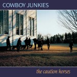 Виниловая пластинка Rca Cowboy Junkies the Caution Horses 2LE
