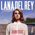 Виниловая пластинка Polydor Lana Del Rey/Born To Die Le