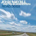 Виниловая пластинка Eagle Records John Mayall &amp; the Bluesbreakers Road Dogs 2LE
