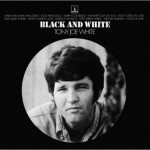 Виниловая пластинка Music On Vinyl Tony Joe White Black &amp; White